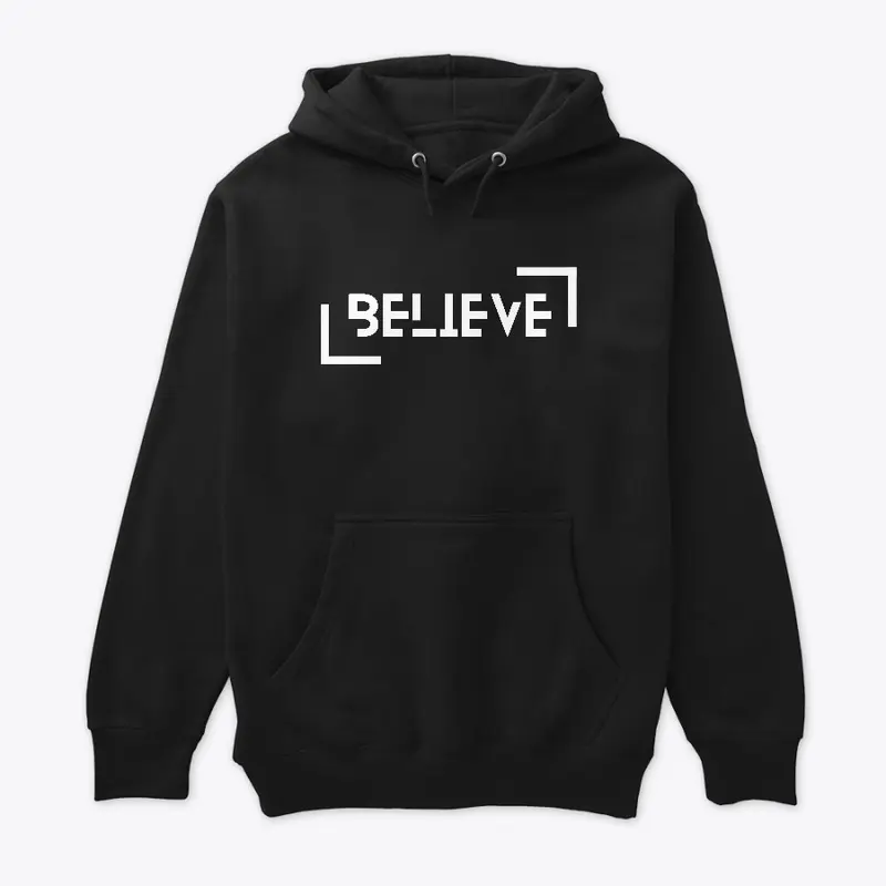 "BELIEVE" Hoodie